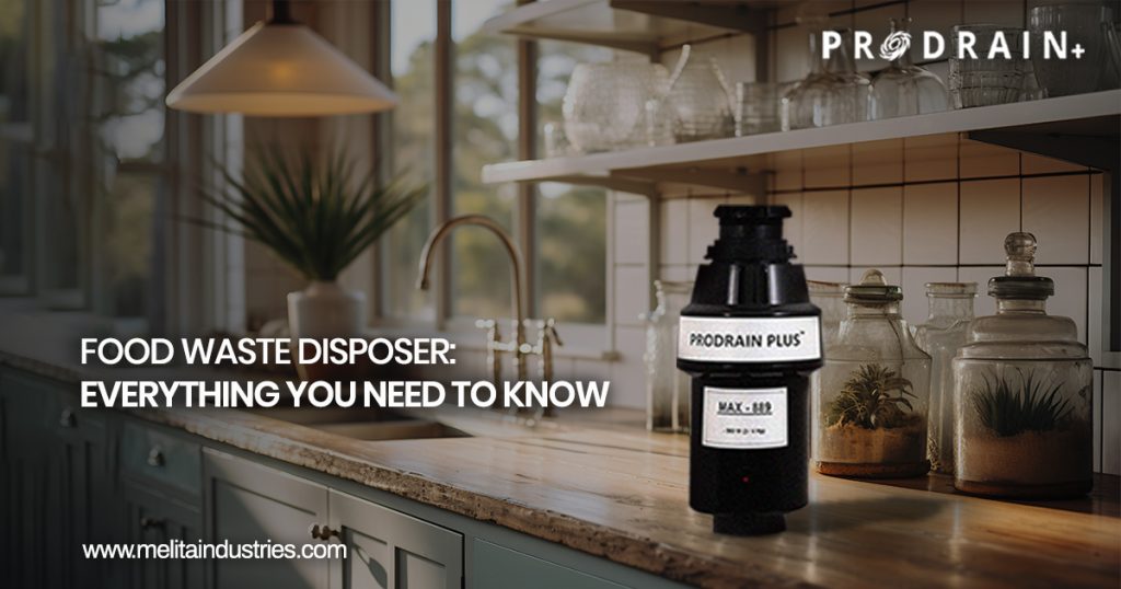 Food Waste Disposer Everything You Need to Know
